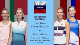 2018 China Open — Timea Babos/Kristina Mladenovic vs Lucie Hradecka/Ekaterina Makarova