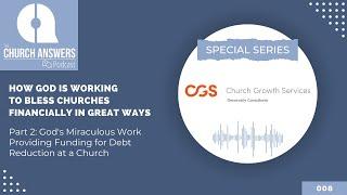 God's Miraculous Work Providing Funding for Debt Reduction at a Church