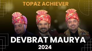 Devbrat Maurya || Topaz Achiever YTM || 8th Annual Celebration || Talkatora Stadium, New Delhi |2024