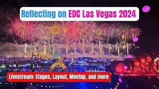 Reflecting on EDC Las Vegas 2024 | Will I go in 2025?