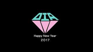 DIA 다이아 - 2017 새해인사(Happy New Year)