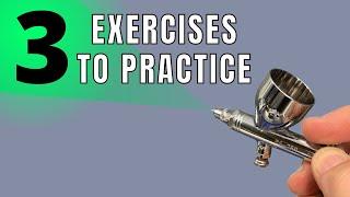 3 Airbrushing Exercises for Beginners