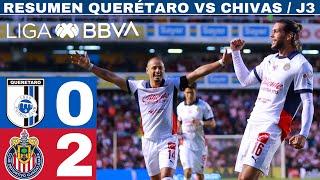 Querétaro 0-2 Chivas - J3 / Cowell vuelve a marcar para el Rebaño