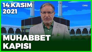 Prof. Dr. Mustafa Karataş ile Muhabbet Kapısı - 14 Kasım 2021