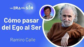 CÓMO PASAR DEL EGO AL SER