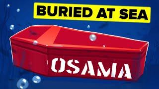 Why Osama bin Laden Was Buried at Sea