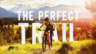 "THE PERFECT TRAIL" // The Kloosifier Invermere BC Dirt Epic 8