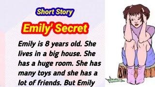 Emily 's Secret /short english story/lessonable story/moral story