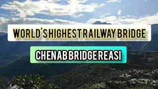 Chenab Bridge | World's Highest Bridge | Construction Site