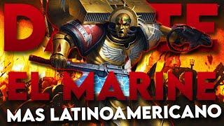 DANTE EL MARINE MAS LATINOAMERICANO DE WARHAMMER 40K | LA DIVINA COMEDIA CON ESPADA SIERRAS