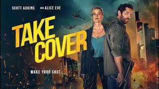 TAKE COVER Official Trailer (2024) Scott Adkins, Alice Eve