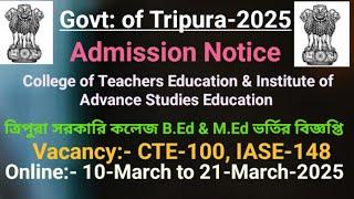 B.Ed & M.Ed Admission Notice// Tripura Government College -2025-26