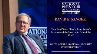 IN FULL: David E. Sanger's Address to the National Press Club of Australia