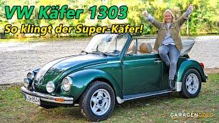 VW Käfer 1303: Das Cabriolet begeistert mit Klang und Charme! | Rückwärtsgang