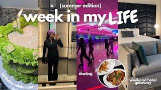 week in my life | summer days in ATL, skating, hotel getaway, birthdays