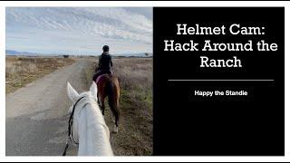 Helmet Cam: Hack Around the Ranch | Happy the Standie