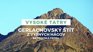 Vysoké Tatry - Gerlachovský štít | Z Vyšných Hágov | Batizovská próba | 2160p60 | 4K