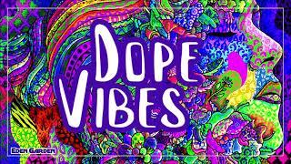 Dope Vibes | Instrumental Weed Smoke Chill Trip Music