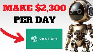 Easiest Path To Earn $2,300 Daily Online With Chat GPT (LAZY WAY TO MAKE MONEY ONLINE)