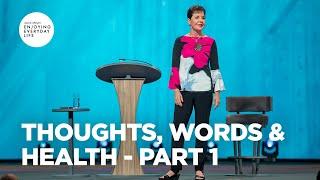 Thoughts, Words & Health - Pt 1 | Joyce Meyer | Enjoying Everyday Life