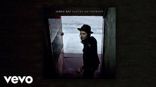 James Bay - Clocks Go Forward (Audio)