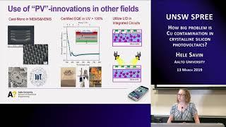 UNSW SPREE 201903-13 Hele Savin - Cu contamination in Crystalline Silicon Photovoltaics