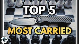 WHAT A LIST! Top 5 MOST CARRIED EDC Folding Knives OF THE MONTH!