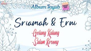 Sriamah & Erni - Gelang Kalung, Salam Kerong (Official Music Video)