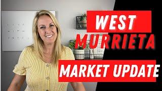 Great Month in Real Estate for West Murrieta - market update time!