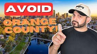 DONT MOVE to the Orange County until you know these 10 facts!!!! Are you ready?