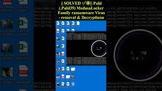 Puld (.Puld39) MedusaLocker Family ransomware Virus #medusalocker  #puld #Puld39