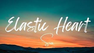 Sia - Elastic Heart (Lyrics)