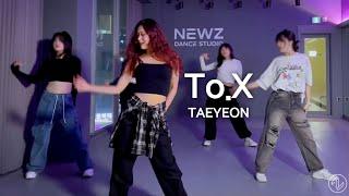 걸리쉬코레오 TAEYEON 태연 ‘To. X’ - MinGyeong Choreography