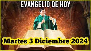 EVANGELIO DE HOY Martes 3 Diciembre 2024 con el Padre Marcos Galvis