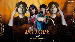 NO LOVE - SHUBH | REMIX | DJ ABHIK & DJ LiL'B | LATEST PUNJABI SONG 2022