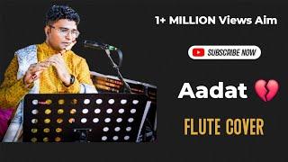 Aadat  | Heartbreaking Flute Cover | Soulful Instrumental That Will Touch Heart #flute #bansuri