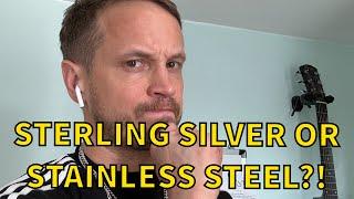 Sterling silver OR stainless steel jewellery - which is BEST?