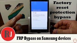 How to bypass Factory Reset Protection on Samsung devices