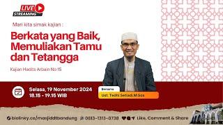 Berkata yang Baik, Memuliakan Tamu dan Tetangga | Ust. Tedhi Setiadi, M.sos