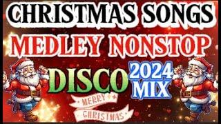 CHRISTMAS SONGS MEDLEY NONSTOP DISCO MIX 2024