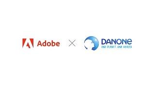 Enhancing Global Content Strategy: Danone & Adobe