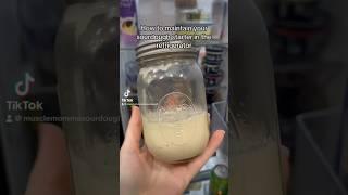 How to maintain your sourdough starter in the refrigerator #sourdough #sourdoughstarter #bread ￼