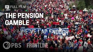 The Pension Gamble (full documentary) | FRONTLINE