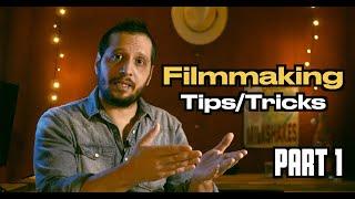 Filmmaking Tips/Tricks l Part 1 l