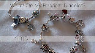 What's On My Pandora Bracelet? 2015