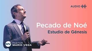 Pecado de Noé | Génesis 9:18-28 | Estudio Bíblico