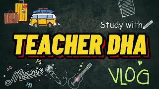 Teacher Dha | EduSciVlogs | Dha Travel Vlogs | Dha Tutorial |