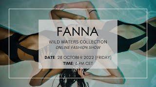 FANNA - WILD WATERS COLLECTION