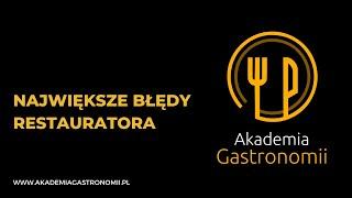 Największe błędy restauratora🫣 | Akademia Gastronomii 