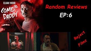 Random Reviews: EP7 - Come To Daddy (2019)